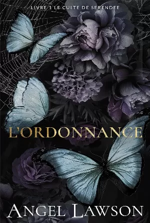 Angel Lawson - Le Culte de Serendee, Tome 1 : L'Ordonnance